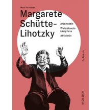Travel Literature Margarete Schütte-Lihotzky Molden Verlag