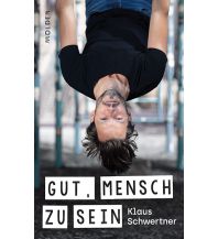 Gut, mensch zu sein Molden Verlag