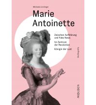 History Marie Antoinette Molden Verlag