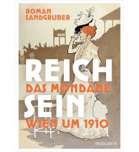 Geschichte Reich sein Molden Verlag