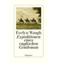 Reiselektüre Expeditionen eines englischen Gentleman Diogenes Verlag
