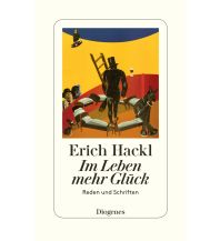 Travel Literature Im Leben mehr Glück Diogenes Verlag