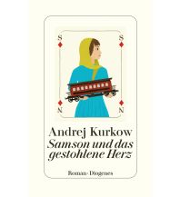 Travel Literature Samson und das gestohlene Herz Diogenes Verlag