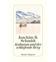 Reiselektüre Kalmann und der schlafende Berg Diogenes Verlag