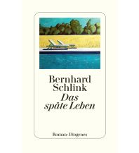 Travel Literature Das späte Leben Diogenes Verlag
