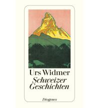 Reiseführer Schweiz Schweizer Geschichten Diogenes Verlag