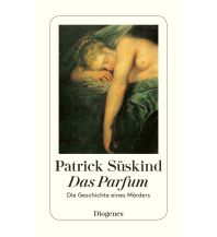 Travel Literature Das Parfum Diogenes Verlag