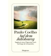 Travel Literature Auf dem Jakobsweg Diogenes Verlag