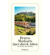 Reiseführer Griechenland Quer durch Athen Diogenes Verlag