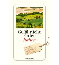 Reiselektüre Gefährliche Ferien - Italien Diogenes Verlag