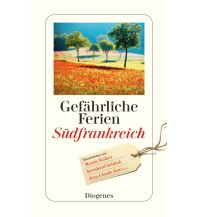 Reiselektüre Gefährliche Ferien - Südfrankreich Diogenes Verlag