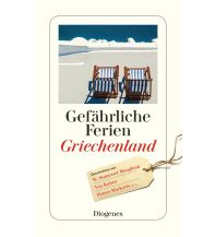Reiselektüre Gefährliche Ferien - Griechenland Diogenes Verlag