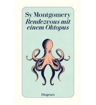 Maritime Fiction and Non-Fiction Rendezvous mit einem Oktopus Diogenes Verlag
