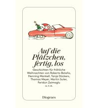 Auf die Plätzchen, fertig, los Diogenes Verlag