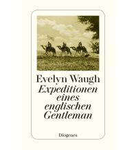 Reiselektüre Expeditionen eines englischen Gentleman Diogenes Verlag
