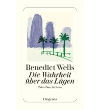 Die Wahrheit über das Lügen Diogenes Verlag