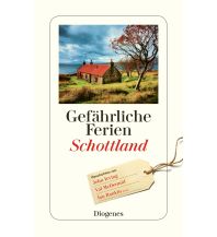 Reiseführer Großbritannien Gefährliche Ferien - Schottland Diogenes Verlag