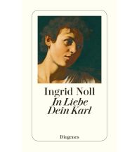 Travel Literature In Liebe Dein Karl Diogenes Verlag