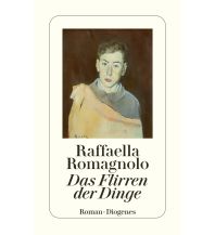 Travel Literature Das Flirren der Dinge Diogenes Verlag