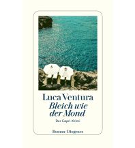 Travel Literature Bleich wie der Mond Diogenes Verlag