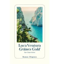 Reiselektüre Grünes Gold Diogenes Verlag