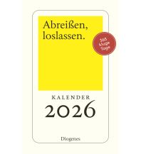 Kalender Abreißen, loslassen 2026 Diogenes Verlag