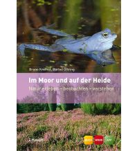 Nature and Wildlife Guides Im Moor und auf der Heide Verlag Paul Haupt AG
