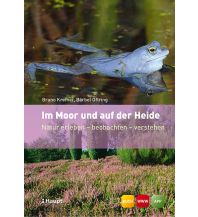 Naturführer Im Moor und auf der Heide Verlag Paul Haupt AG