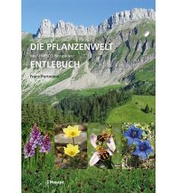 Die Pflanzenwelt der UNESCO Biosphäre Entlebuch Verlag Paul Haupt AG