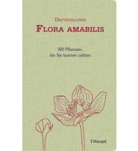 Deutschlands Flora amabilis Verlag Paul Haupt AG