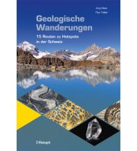 Geology and Mineralogy Geologische Wanderungen Schweiz Verlag Paul Haupt AG