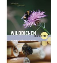 Naturführer Wildbienen in der Stadt Verlag Paul Haupt AG