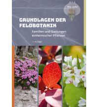 Nature and Wildlife Guides Grundlagen der Feldbotanik Verlag Paul Haupt AG