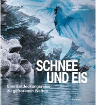 Naturführer Schnee und Eis Verlag Paul Haupt AG