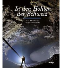 Geology and Mineralogy In den Höhlen der Schweiz Verlag Paul Haupt AG