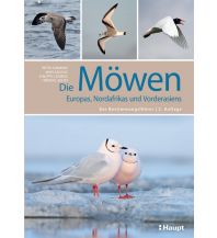Nature and Wildlife Guides Die Möwen Europas, Nordafrikas und Vorderasiens Verlag Paul Haupt AG