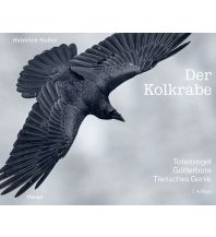 Naturführer Der Kolkrabe – Totenvogel, Götterbote, tierisches Genie Verlag Paul Haupt AG