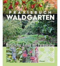 Gartenbücher Praxisbuch Waldgarten Verlag Paul Haupt AG