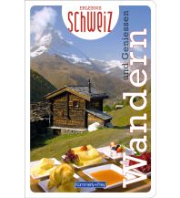 Hiking Guides Wandern & Geniessen Erlebnis Schweiz Hallwag Kümmerly+Frey AG