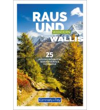 Hiking Guides Raus und Wandern Wallis Hallwag Kümmerly+Frey AG