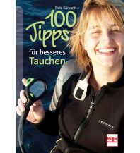 Diving / Snorkeling 100 Tipps für besseres Tauchen Müller Rüschlikon Verlags AG