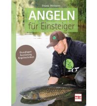 Fishing Angeln für Einsteiger Müller Rüschlikon Verlags AG