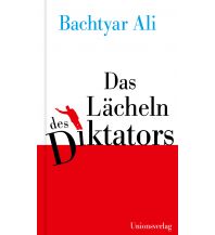 Travel Literature Das Lächeln des Diktators Unionsverlag