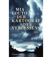 Travel Literature Der Kartograf des Vergessens Unionsverlag
