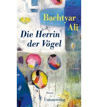 Travel Literature Die Herrin der Vögel Unionsverlag