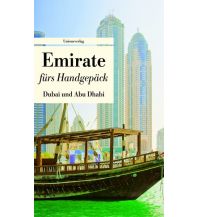 Travel Guides Emirate fürs Handgepäck. Dubai und Abu Dhabi Unionsverlag