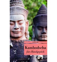 Travel Guides Kambodscha fürs Handgepäck Unionsverlag