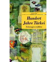 Reiseführer Hundert Jahre Türkei Unionsverlag
