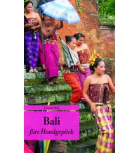 Travel Guides Bali fürs Handgepäck Unionsverlag