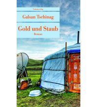 Travel Literature Gold und Staub Unionsverlag
